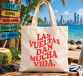 Las Vueltas Dan Mucha Vida – Tote Bag
